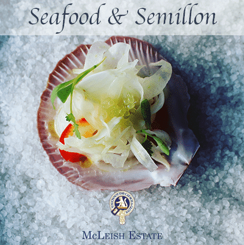 Festive Season Seafood & Semillon with McLeish Estate Wines -